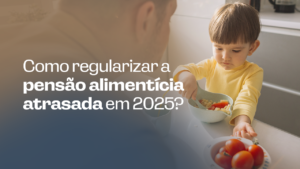 Pensão alimentícia atrasada