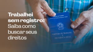 Trabalhei sem registro