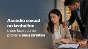 assédio sexual no trabalho